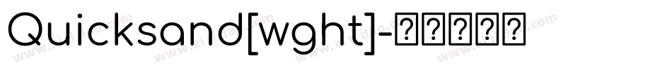Quicksand[wght]字体转换